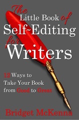 The Little Book of Self-Editing for Writers, by Bridget McKenna - Cover, formatting, and interior design by Zone 1 Design