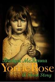 Yorrie Rose, by Bridget McKenna